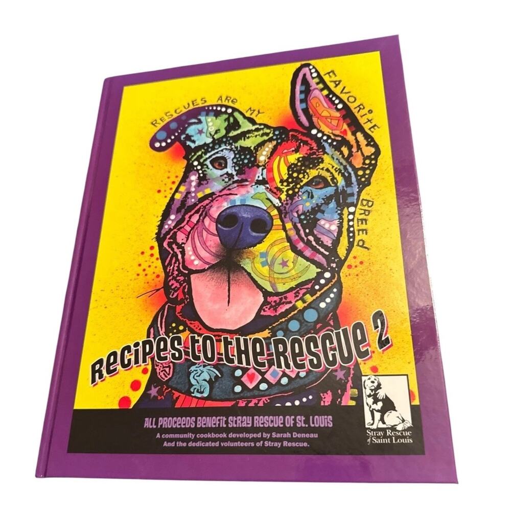 Recipes to the Rescue 2 Stray Rescue of St Louis Cookbook 2015 Dean Russo Art HC